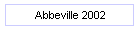 Abbeville 2002