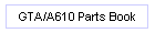 GTA/A610 Parts Book