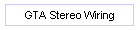 GTA Stereo Wiring